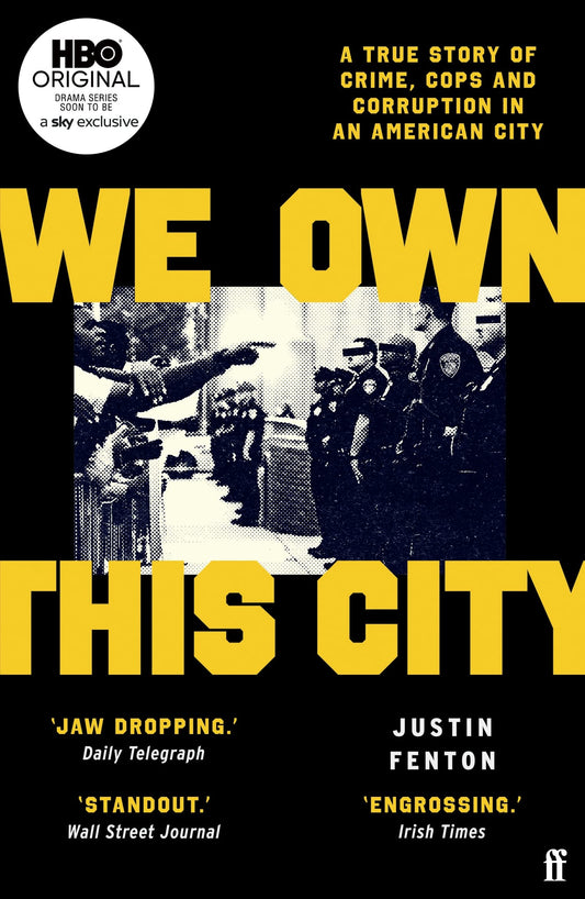 We Own This City by Justin Fenton