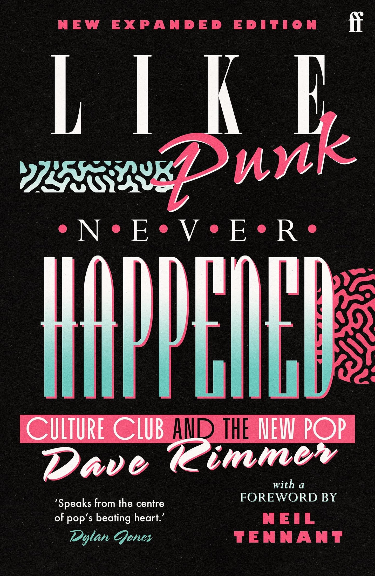 Like Punk Never Happened: Culture Club & the New Pop by Rimmer, Dave