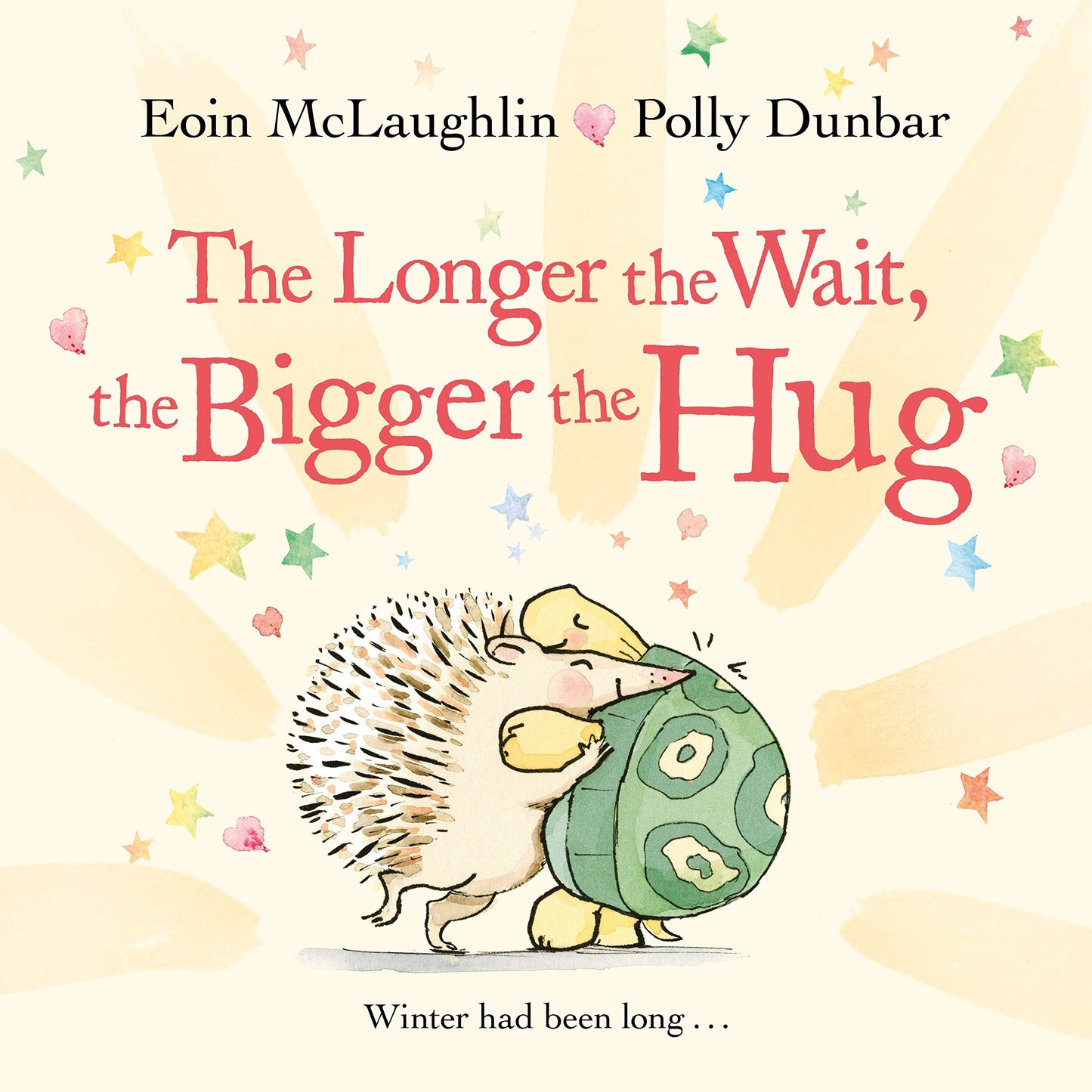 Longer The Wait, The Bigger The Hug by Eoin McLaughlin & Polly Dunbar