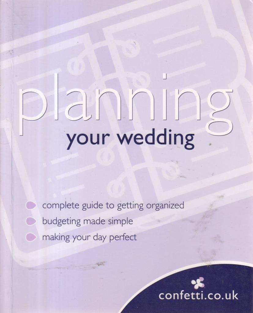 Planning Your Wedding by confetti.co.uk