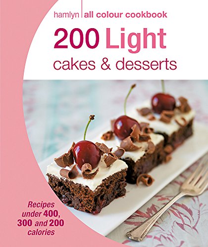 200 Light Cakes & Desserts by -