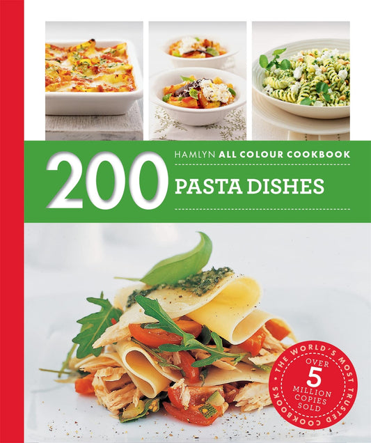 200 Pasta Dishes: Hamlyn All Colour Cookbook by Filippelli, Marina