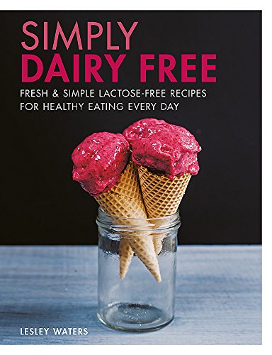 Simply Dairy Free by Waters, Lesley