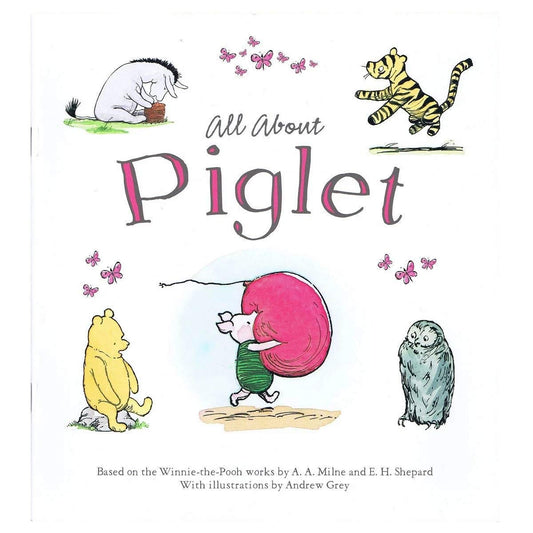 Winnie-The-Pooh: All About Piglet by -