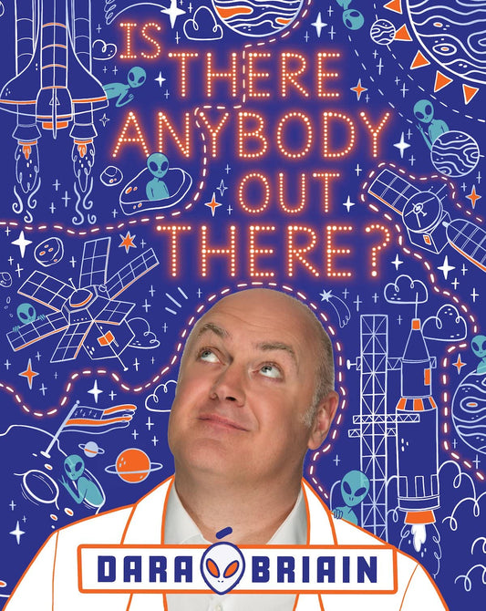 Is There Anybody Out There? by Dara Briain