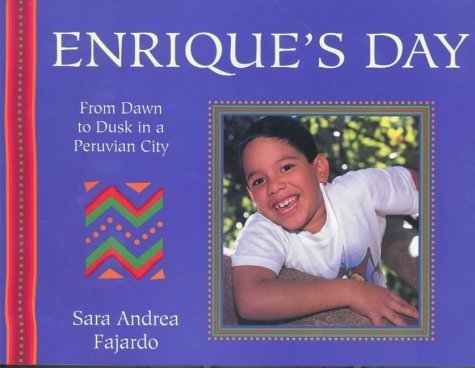 Enriques Day: From Dawn To Dusk In A Peruvian City by Sara Andrea Fajardo