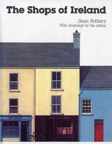 Shops Of Ireland by Sean Rothery