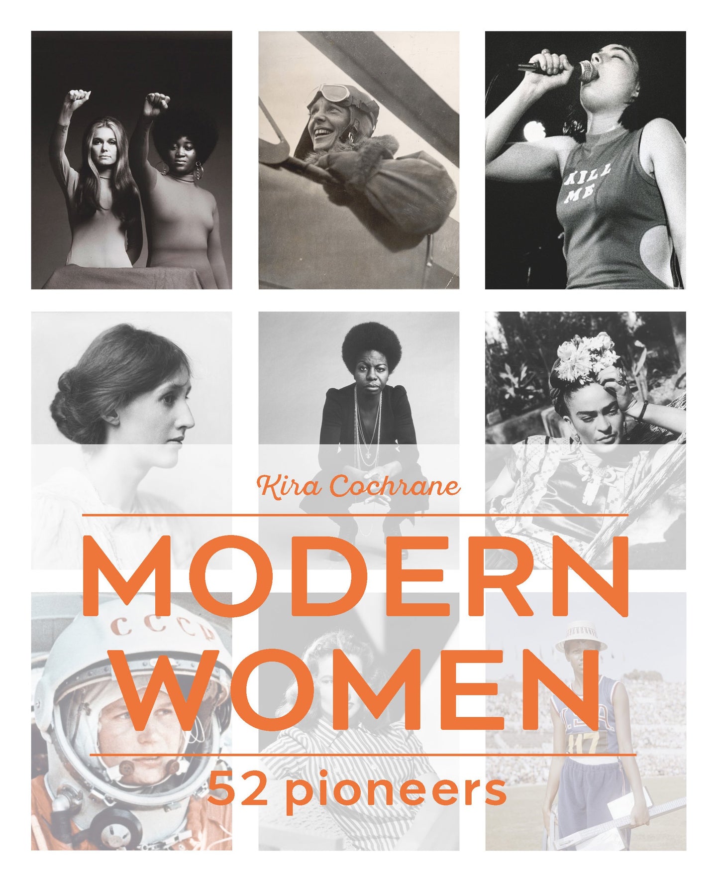 Modern Women: 52 Pioneers by Cochrane, Kira