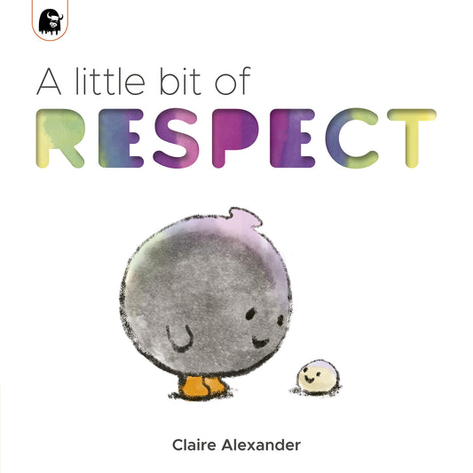 A Little Bit of Respect by Alexander, Claire