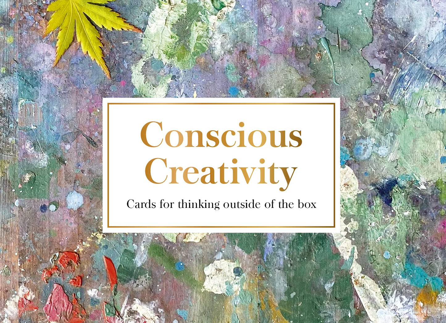 Conscious Creativity cards: Cards for thinking outside of the box by Stanton, Philippa