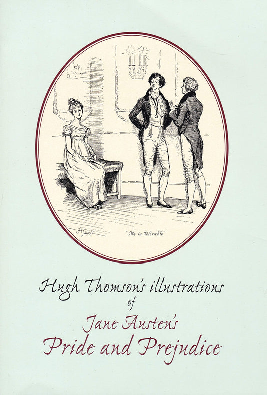 Hugh Thomson's Illustrations of Jane Austen's Pride & Prejudice by Jean K.Bowden