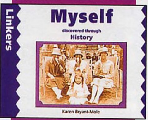 Linkers - Myself Discovered Through History by Karen Bryant-Mole