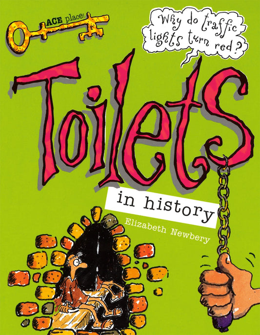 Toilets In History by Elizabeth Newbery