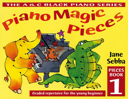 Piano Magic Pieces Book 1 by Jane Sebba