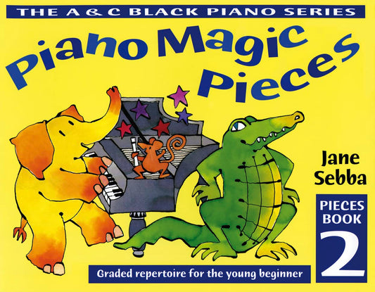 Piano Magic Pieces Book 2 by Jane Sebba