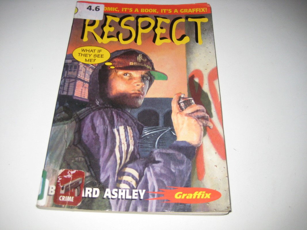 Graffix - Respect by Bernard Ashley