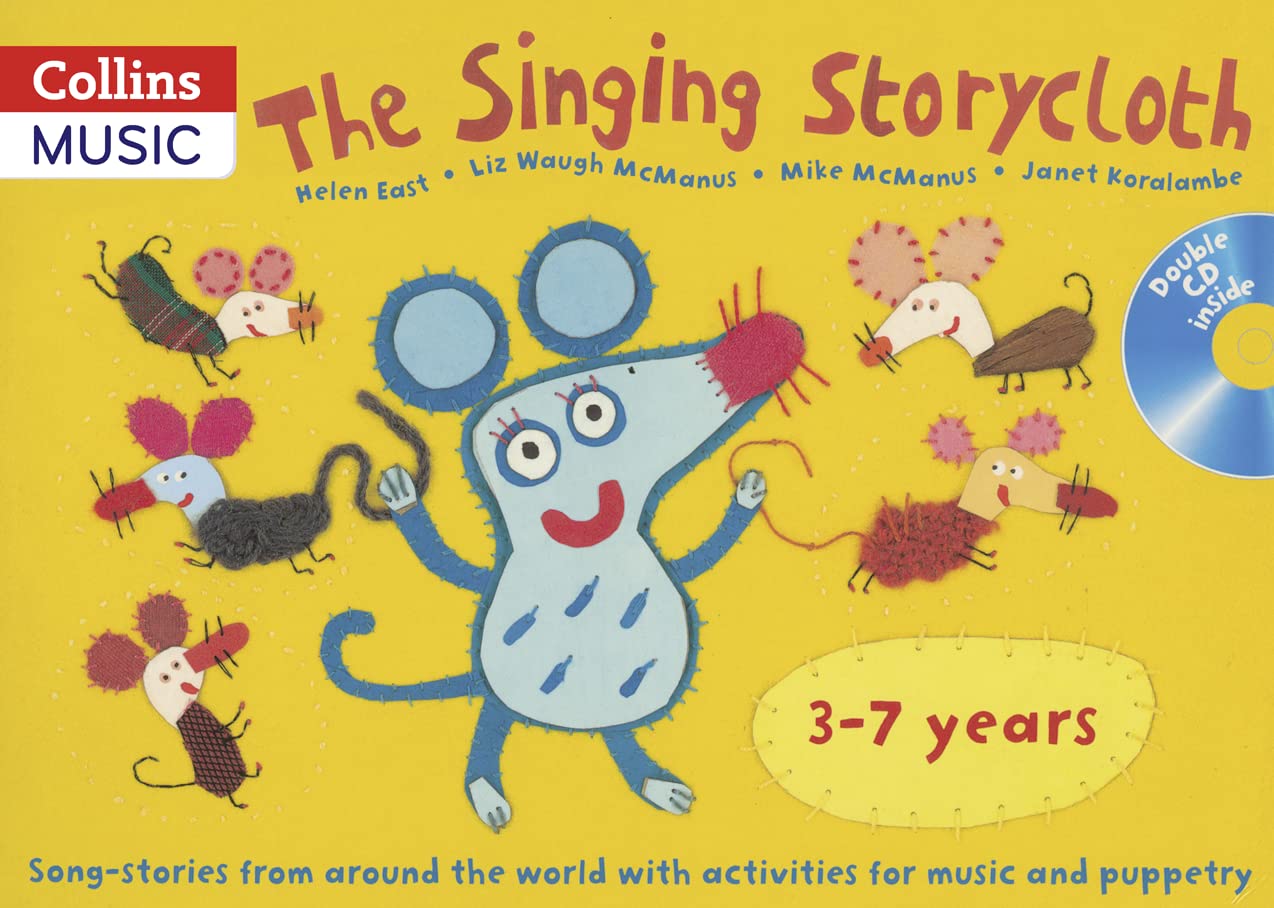 Singing Storycloth: 3-7 Years (with 2 cds) by East, Waugh, McManus & Koralambe