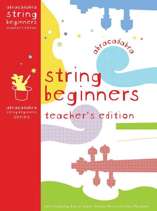 Abracadabra String Beginners Teachers Edtion by Wearing, Scott, Henry & Maybank