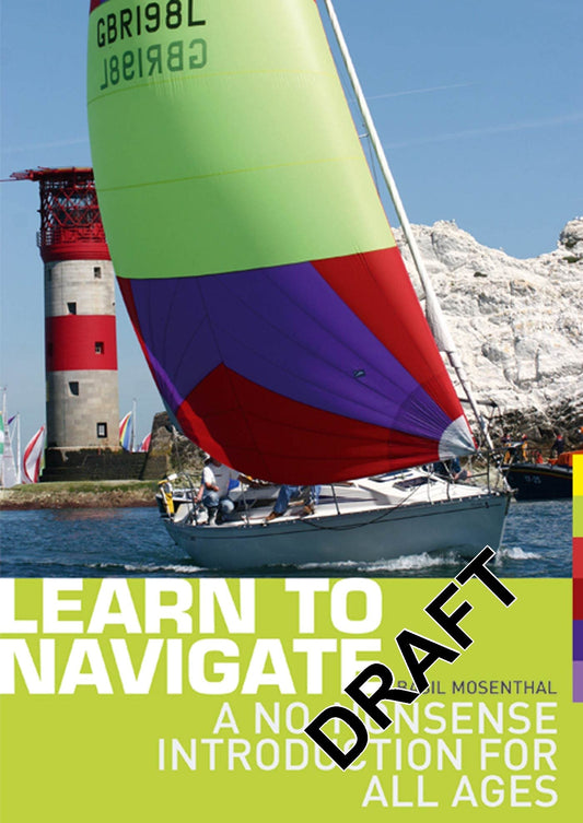 Learn To Navigate: A No-Nonsense Introduction For All Ages by Basil Mosenthal