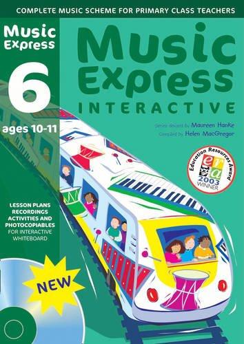 Music Express Interactive 6 ages 10 - 11 by Maureen Hanke