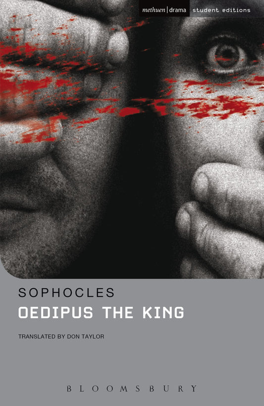 Oedipus the King/Oedipus Rex (Methuen Drama: Student Editions) by Sophocles | Varakis, Angie | Taylor, Don