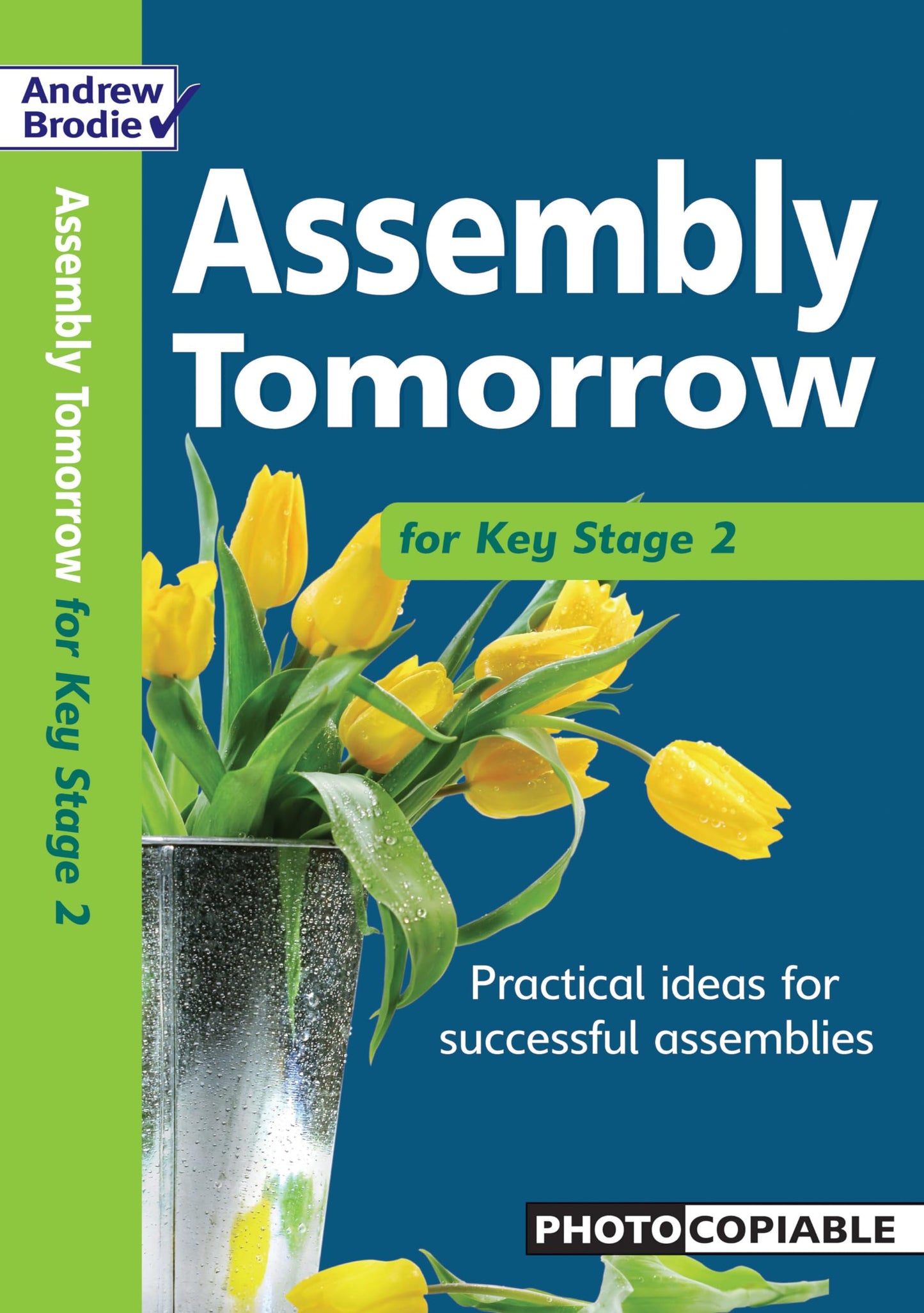 Assembly Tomorrow For Key Stage 2 by Andrew Brodie