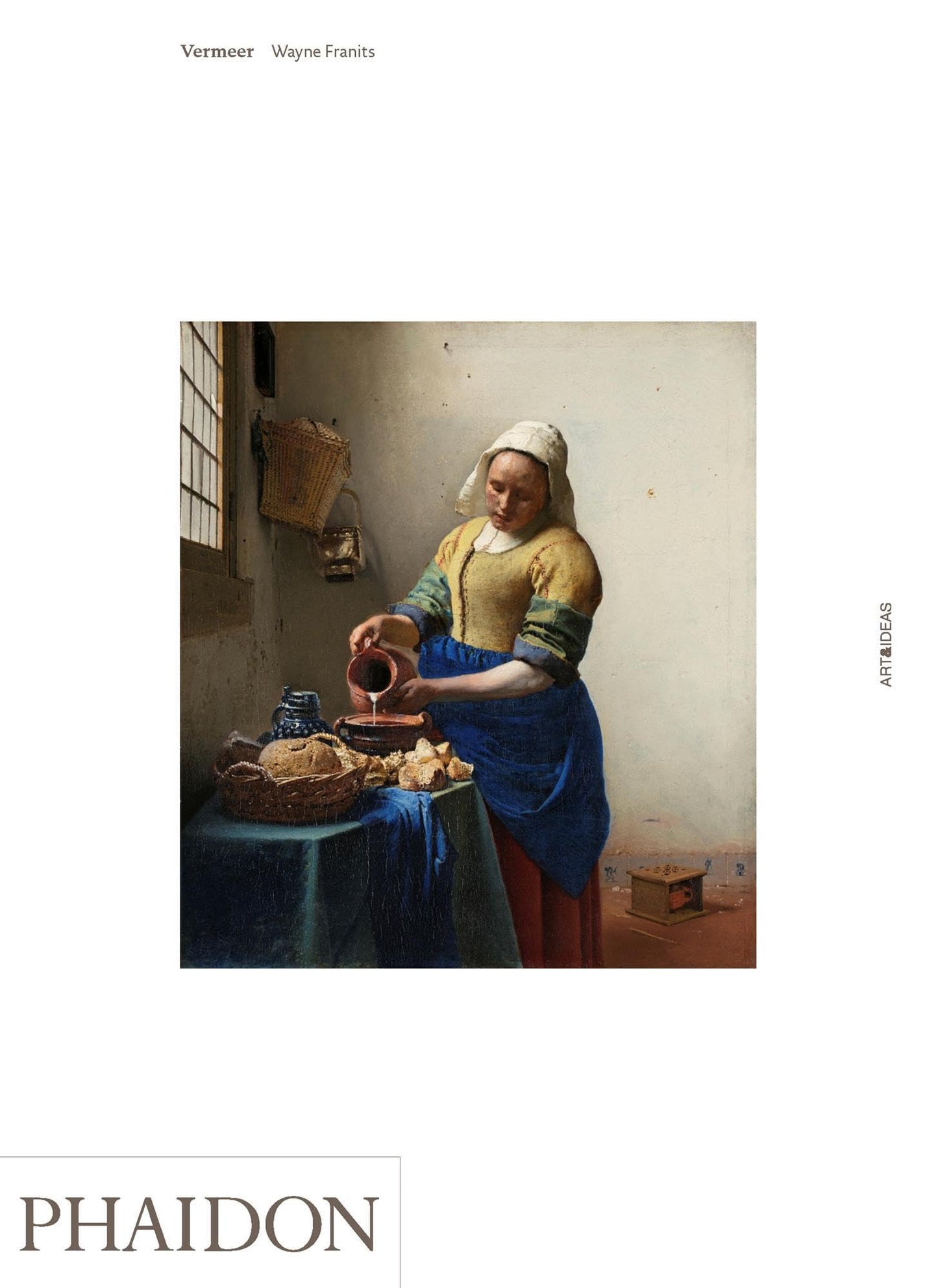 Vermeer (Art & Ideas) by Wayne Franits