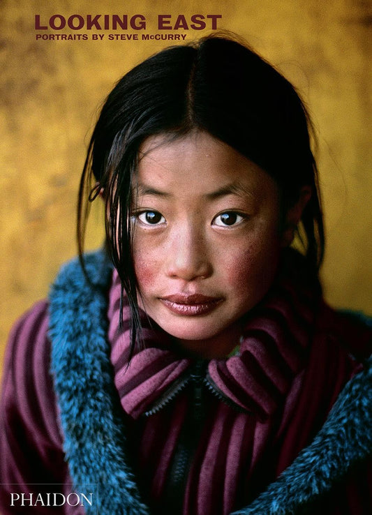 Looking East: Portraits by Steve McCurry by Steve McCurry