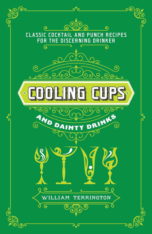 Cooling Cups & Dainty Drinks by William Terrington