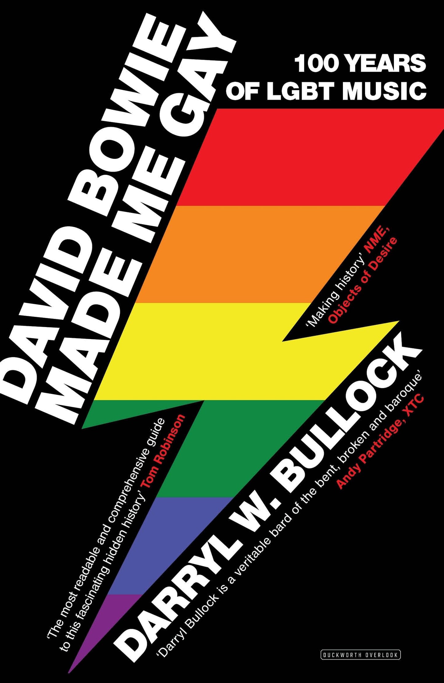 David Bowie Made Me Gay (slight shelf wear) by Bullock, Darryl W.