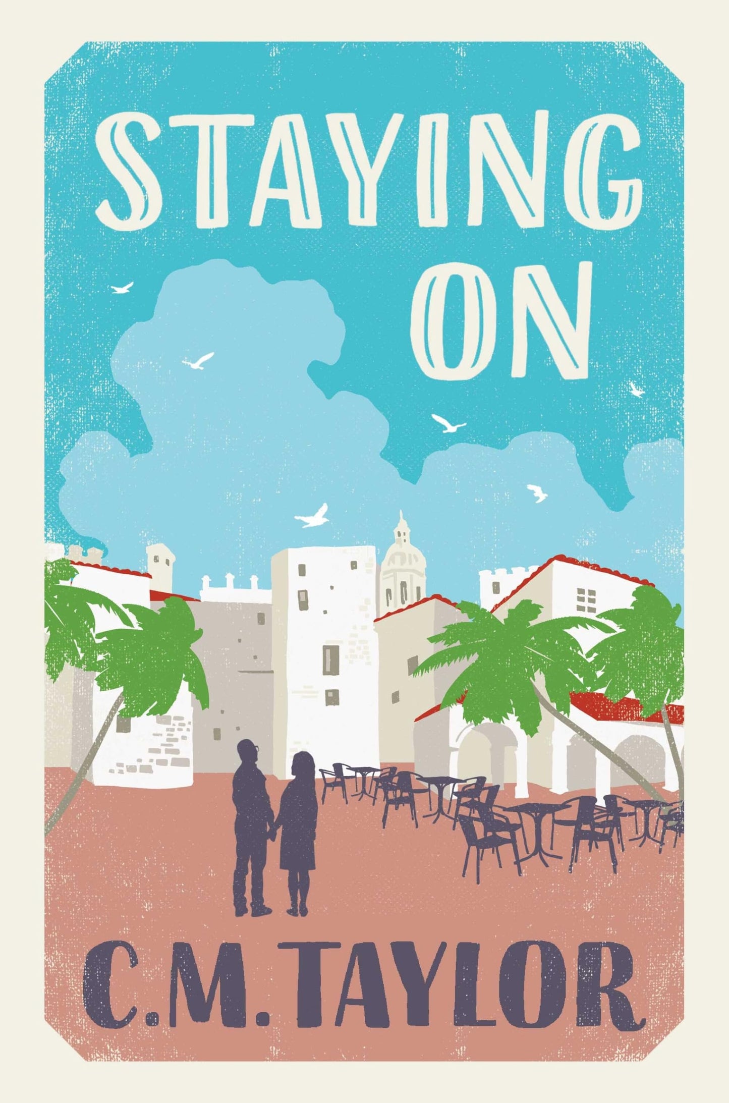 Staying On by C.M. Taylor