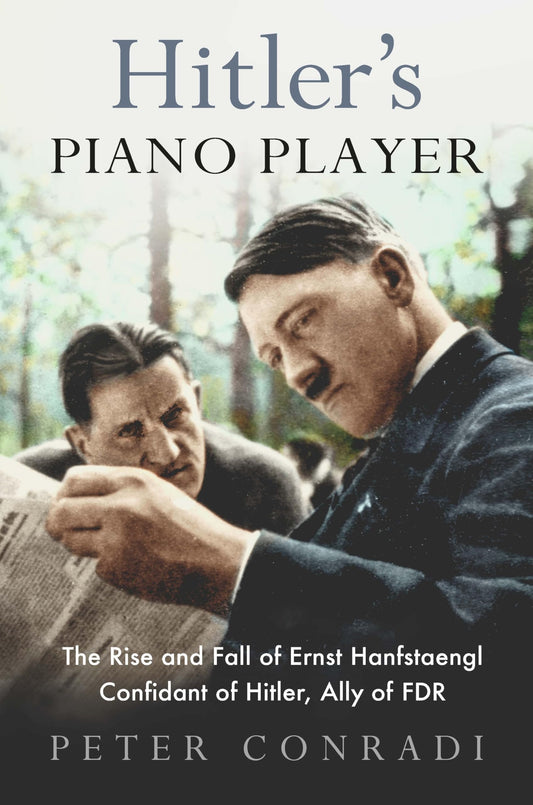 Hitlers Piano Player (slight shelf wear) by Conradi, Peter