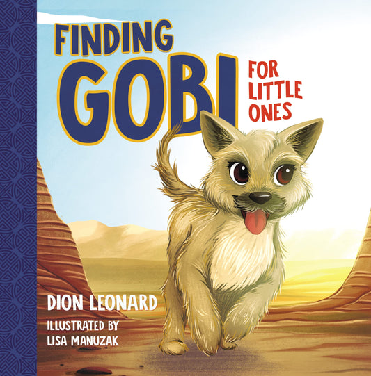 Finding Gobi For Little Ones by Dion Leonard