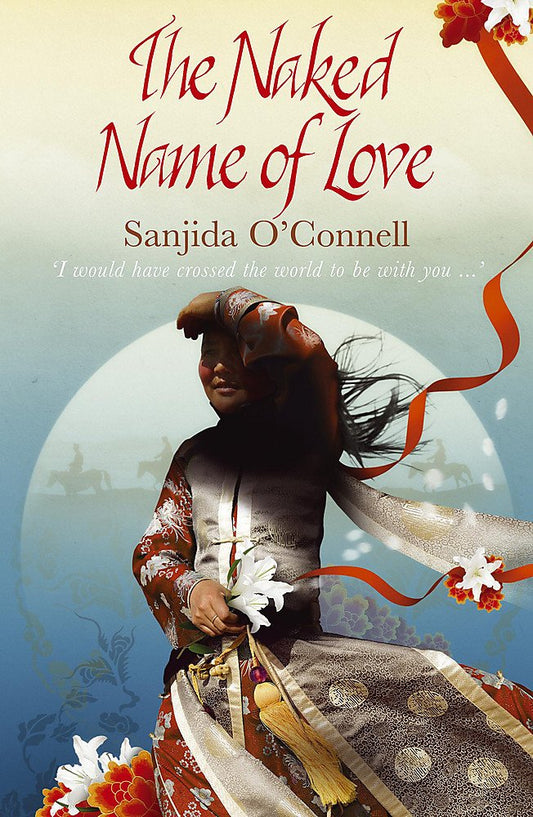 Naked Name of Love by Sanjida OConnell