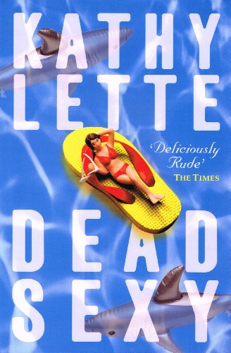 Dead sexy by Kathy Lette