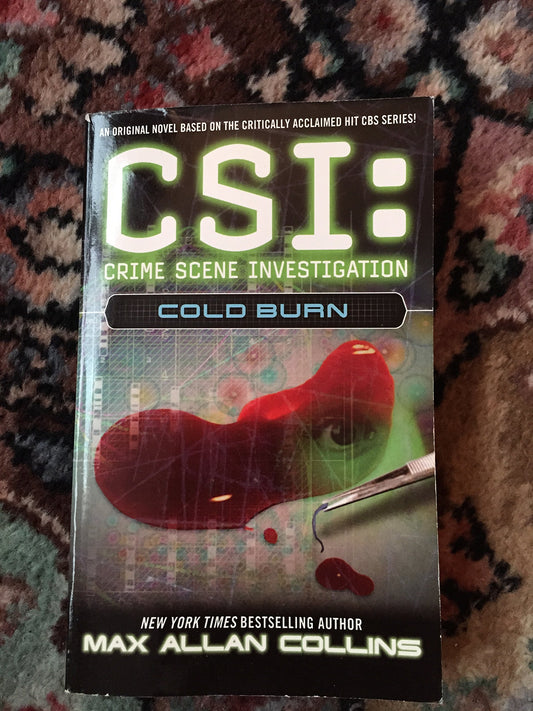 CSI: Cold Burn by Collins, Max Allan