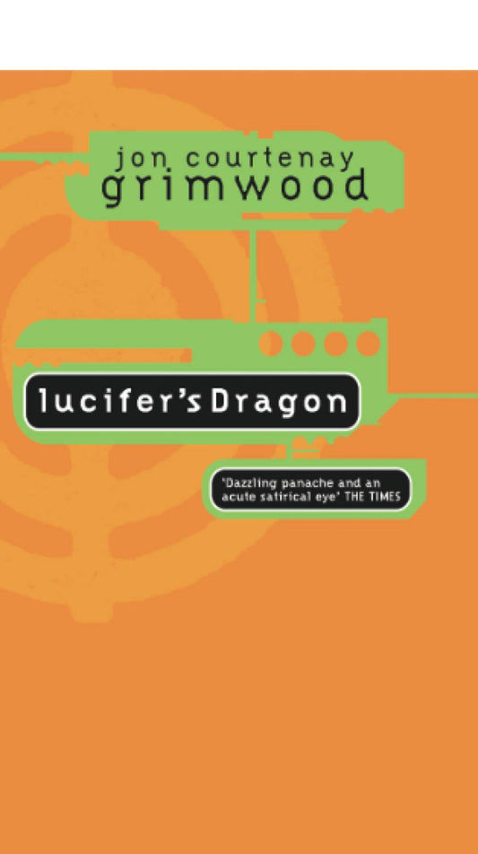 Lucifer's Dragon by Jon Courtenay Grimwood