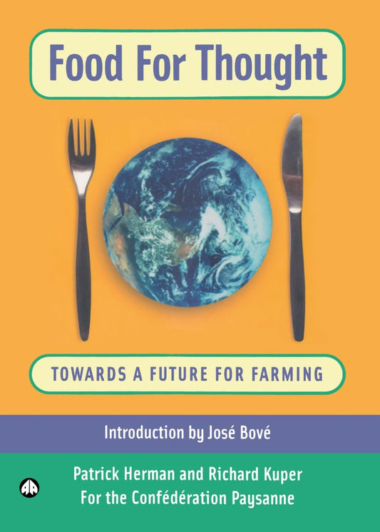 Food for Thought: Towards a Future For Farming by Herman, Patrick | Kuper, Richard