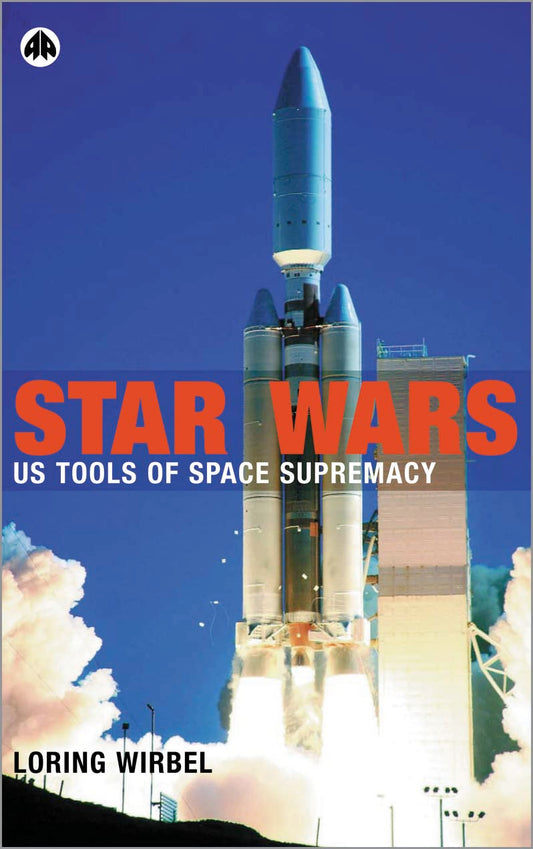 Star Wars - US Tools of Space Supremacy by Loring wirbel