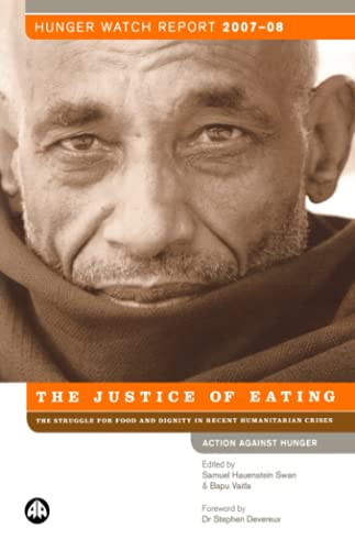 Hunger Watch Report 2007-8: The Justice of Eating by Ed. Swan & Vaitla