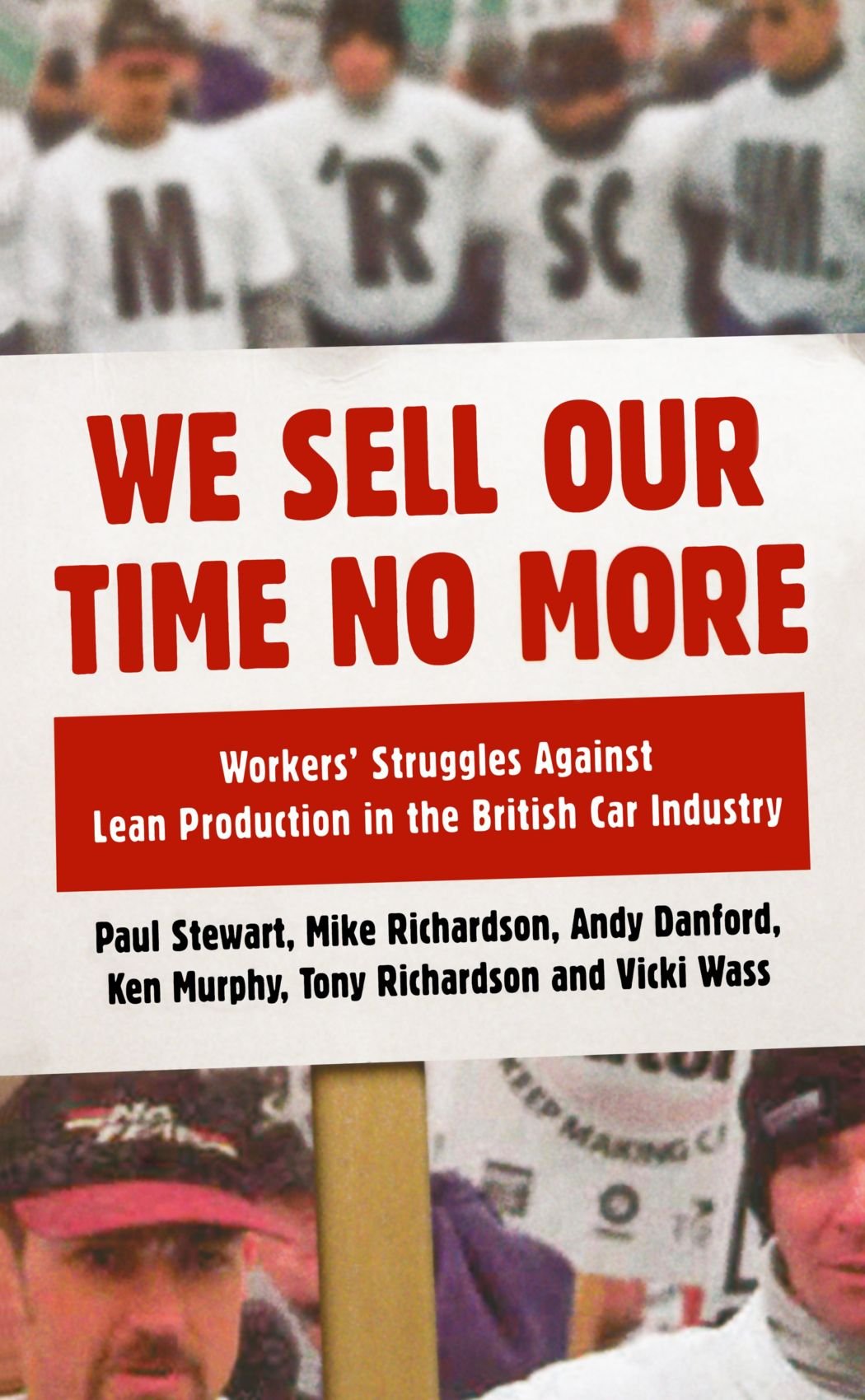 We Sell Our Time No More by Stewart, Richardson, Danford, Murphy & Wass