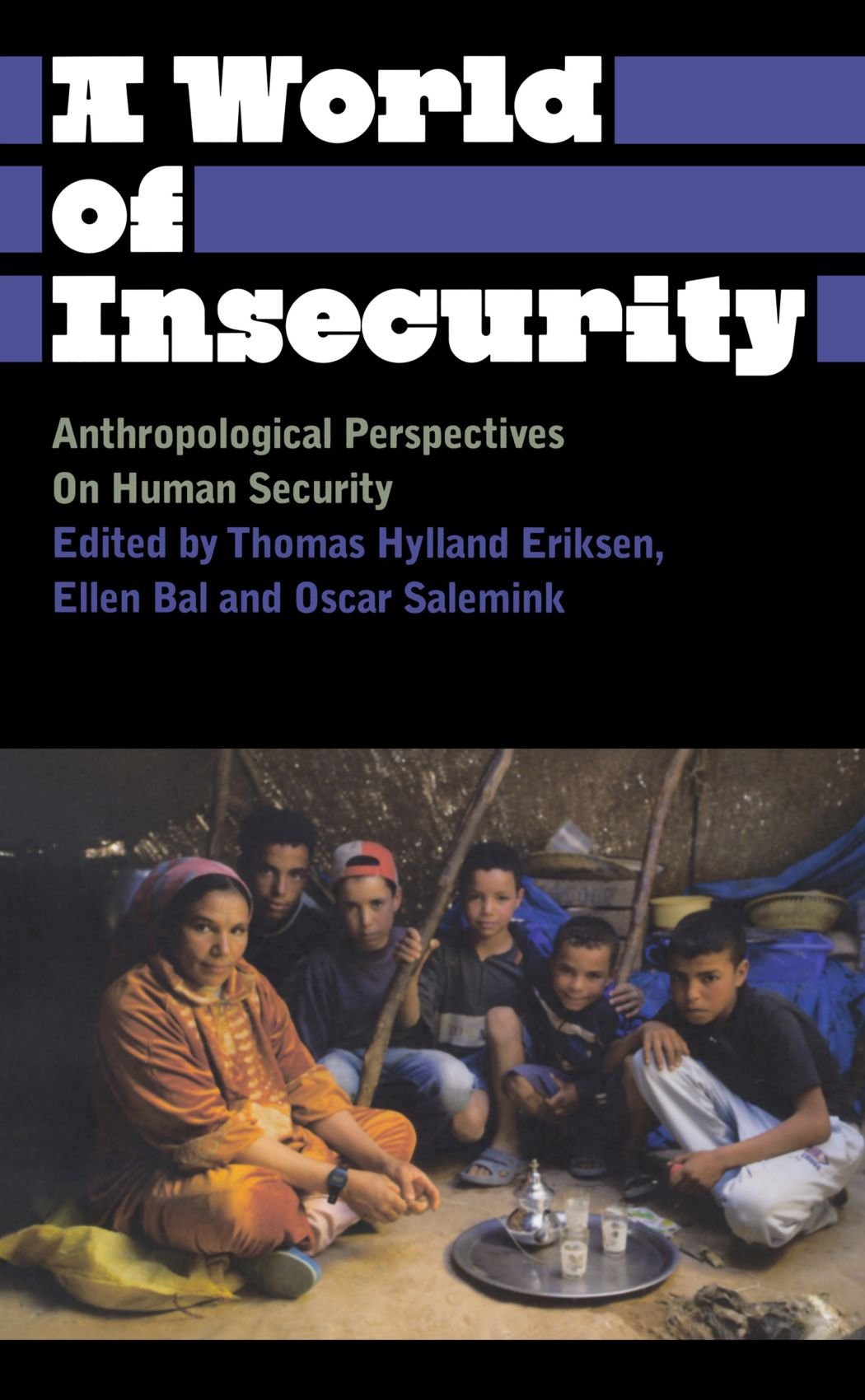 World Of Insecurity by ed. Eriksen, Bal & Salemink