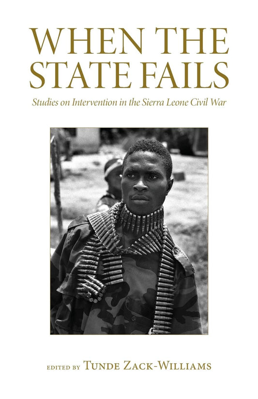 When The State Fails by ed. Tunde Zack-Williams