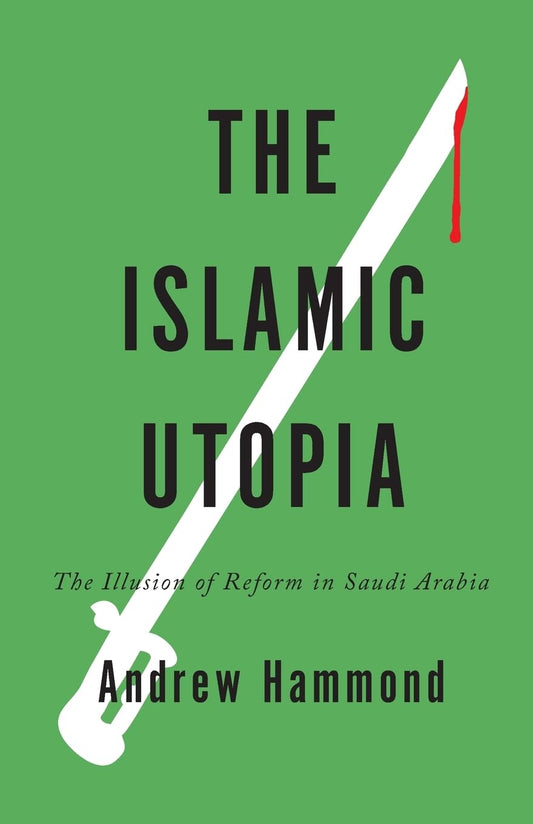 Islamic Utopia by Andrew Hammond