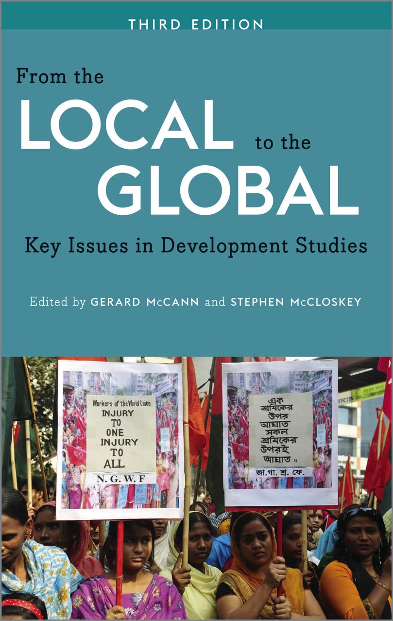 From The Local To The Global: Key Issues in Development Studies by ed. Gerard McCann & Stephen McCloskey