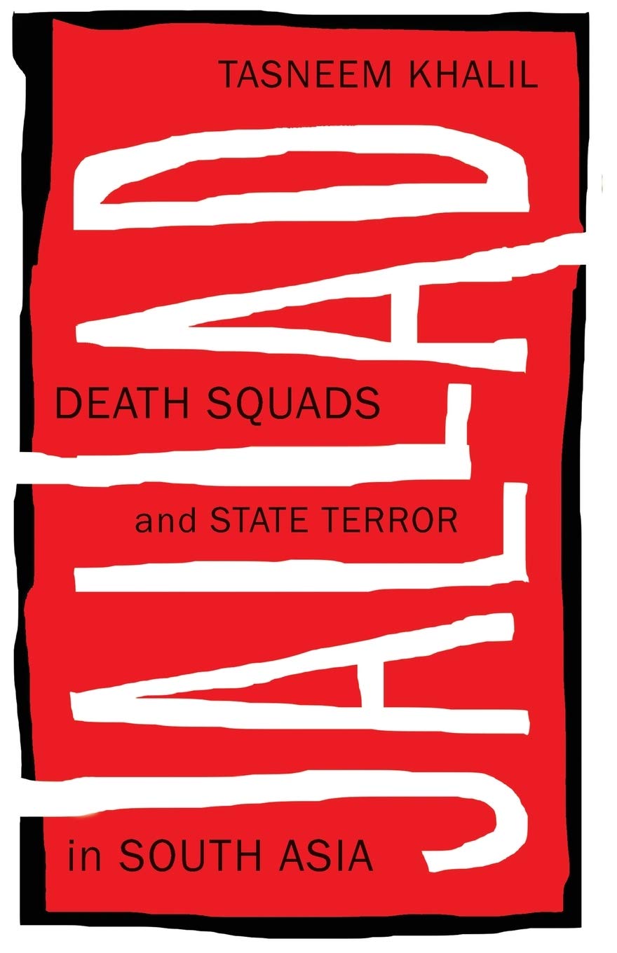 Jallad: Death Squads & State Terror in South Asia by Tasnee Khalil