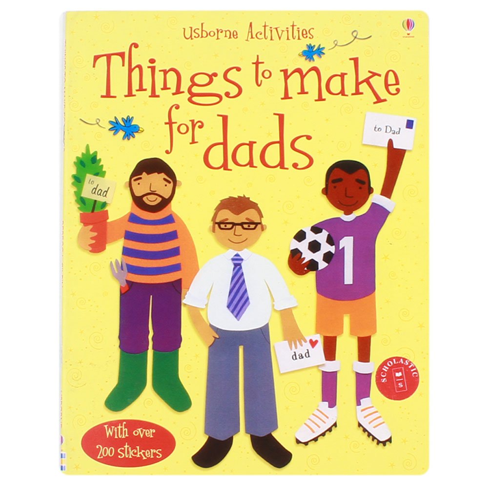 Things to Make for Dads (Usborne Activities) by Rebecca Gilpin