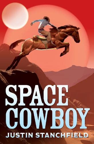 Space Cowboy by Stanchfield, Justin