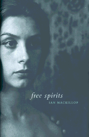 Free Spirits by Ian MacKillop