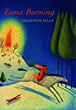 Enna Burning (hardback) by Shannon Hale